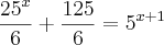\frac{{25}^{x}}{6}+\frac{125}{6}={5}^{x+1}