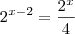 2^{x-2} = \frac{2^x}{4} 2^{x-2} = \frac{2^x}{4}