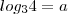 log_3{4}=a