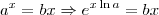 a^x = bx \Rightarrow e^{x\ln a}=bx