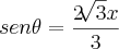 sen\theta = \frac{2\sqrt[]{3}x}{3}