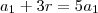 a_1+3r=5a_1