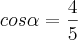 cos\alpha=\frac{4}{5}