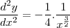 \frac{d^2y}{dx^2}=-\frac{1}{4}.\frac{1}{x^{\frac{3}{2}}}