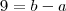 9=b-a 9=b-a