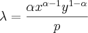 \lambda=\frac{\alpha{x}^{\alpha-1}{y}^{1-\alpha}}p}