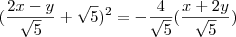 (\frac{2x-y}{\sqrt{5}} + \sqrt{5})^2 = - \frac{4}{\sqrt{5}} (\frac{x+2y}{\sqrt{5}})