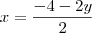x=\frac{-4-2y}{2}