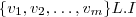 \{v_1,v_2 , \hdots , v_m \} L.I \{v_1,v_2 , \hdots , v_m \} L.I