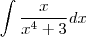 \int \frac{x}{x^{4}+3}dx \int \frac{x}{x^{4}+3}dx