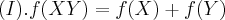 (I).f(XY)=f(X)+f(Y)