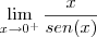 \lim_{x\rightarrow 0^+}\frac{x}{sen(x)} \lim_{x\rightarrow 0^+}\frac{x}{sen(x)}
