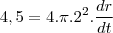 4,5=4.\pi.2^2.\frac{dr}{dt}