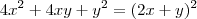 4x^2 + 4xy + y^2=(2x+y)^2