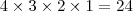 4\times3\times2\times1=24 4\times3\times2\times1=24