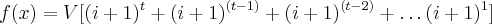 f(x)=V[(i+1)^t+(i+1)^{(t-1)}+(i+1)^{(t-2)}+\ldots\+(i+1)^1]