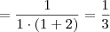 = \frac{1}{1\cdot (1+2)} = \frac{1}{3}
