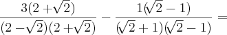 \frac{3(2 + \sqrt[]{2})}{(2 - \sqrt[]{2})(2 + \sqrt[]{2})} - \frac{1(\sqrt[]{2} - 1)}{(\sqrt[]{2} + 1)(\sqrt[]{2} - 1)} =