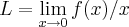 L=\lim_{x\rightarrow 0}f(x)/x L=\lim_{x\rightarrow 0}f(x)/x