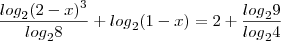 \frac{{log}_{2}(2 - x)^3}{{log}_{2}8} + {log}_{2}(1 - x) = 2 + \frac{{log}_{2}9}{{log}_{2}4} \frac{{log}_{2}(2 - x)^3}{{log}_{2}8} + {log}_{2}(1 - x) = 2 + \frac{{log}_{2}9}{{log}_{2}4}