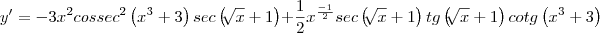 y'=-3{x}^{2}cossec{}^{2}\left({x}^{3}+3 \right)sec\left(\sqrt[]{x}+1 \right)+\frac{1}{2}{x}^{\frac{-1}{2}}sec\left(\sqrt[]{x}+1 \right)tg\left(\sqrt[]{x}+1 \right)cotg\left({x}^{3}+3 \right)