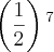 \left(\frac{1}{2} \right){}^{7} \left(\frac{1}{2} \right){}^{7}