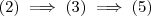 (2) \implies (3) \implies (5) (2) \implies (3) \implies (5)