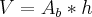 V={A}_{b}*h V={A}_{b}*h