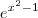 e^{x^2 - 1}