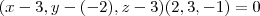 (x-3,y-(-2),z-3)(2,3,-1)=0 (x-3,y-(-2),z-3)(2,3,-1)=0