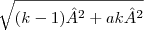 \sqrt[]{(k-1)²+ak²}