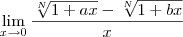 \lim_{x\to 0} \dfrac{\sqrt[N]{1+ax} - \sqrt[N]{1+bx}}{x}