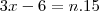 3x-6=n.15
