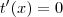 t'(x)=0 t'(x)=0