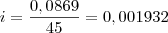 i = {0,0869 \over 45} = 0,001932