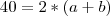 40=2*(a+b)