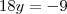 18y = -9
