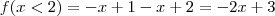 f(x<2) = -x+1-x+2 = -2x+3 f(x<2) = -x+1-x+2 = -2x+3