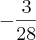 -\frac{3}{28} -\frac{3}{28}