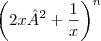 \right){\left(2x²+\frac{1}{x} \right)}^{n}