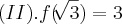 (II).f(\sqrt[]{3})=3