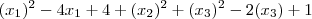 (x_1)^2 - 4x_1 + 4 + (x_2)^2 + (x_3)^2 - 2(x_3) + 1