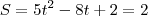 S=5t^2-8t+2=2