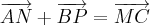 \overrightarrow{AN} + \overrightarrow{BP} = \overrightarrow{MC} \overrightarrow{AN} + \overrightarrow{BP} = \overrightarrow{MC}