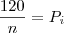 \frac{120}{n} = {P}_{i}