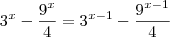 3^x - \frac{9^x}{4} = 3^{x-1} - \frac{9^{x-1}}{4}