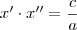 x^\prime\cdot x^{\prime\prime}=\frac{c}{a} x^\prime\cdot x^{\prime\prime}=\frac{c}{a}