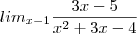 lim_{x-1}\frac{3x-5}{{x}^{2}+3x-4} lim_{x-1}\frac{3x-5}{{x}^{2}+3x-4}