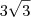 3\sqrt{3} 3\sqrt{3}