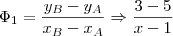 {\Phi}_{1} = \frac{{y}_{B}-{y}_{A}}{{x}_{B}-{x}_{A}}\Rightarrow \frac{3-5}{x-1}